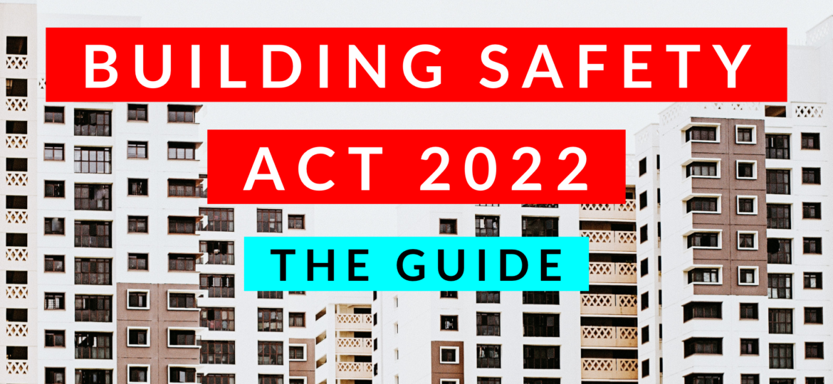 Building Safety Act 2022 – Quick Guide